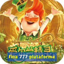 fina 777 plataforma